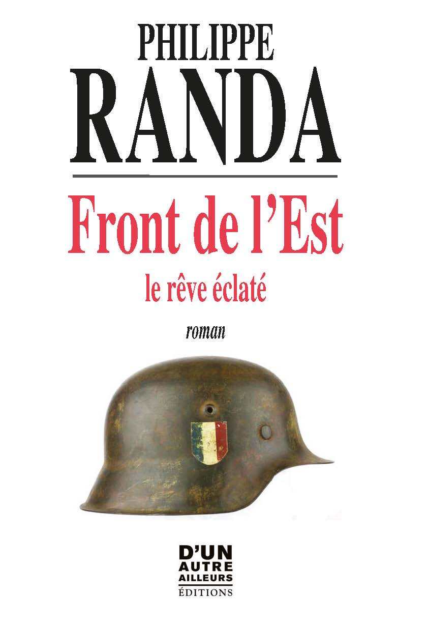 FRONT DE L'EST, LE RÊVE ÉCLATÉ