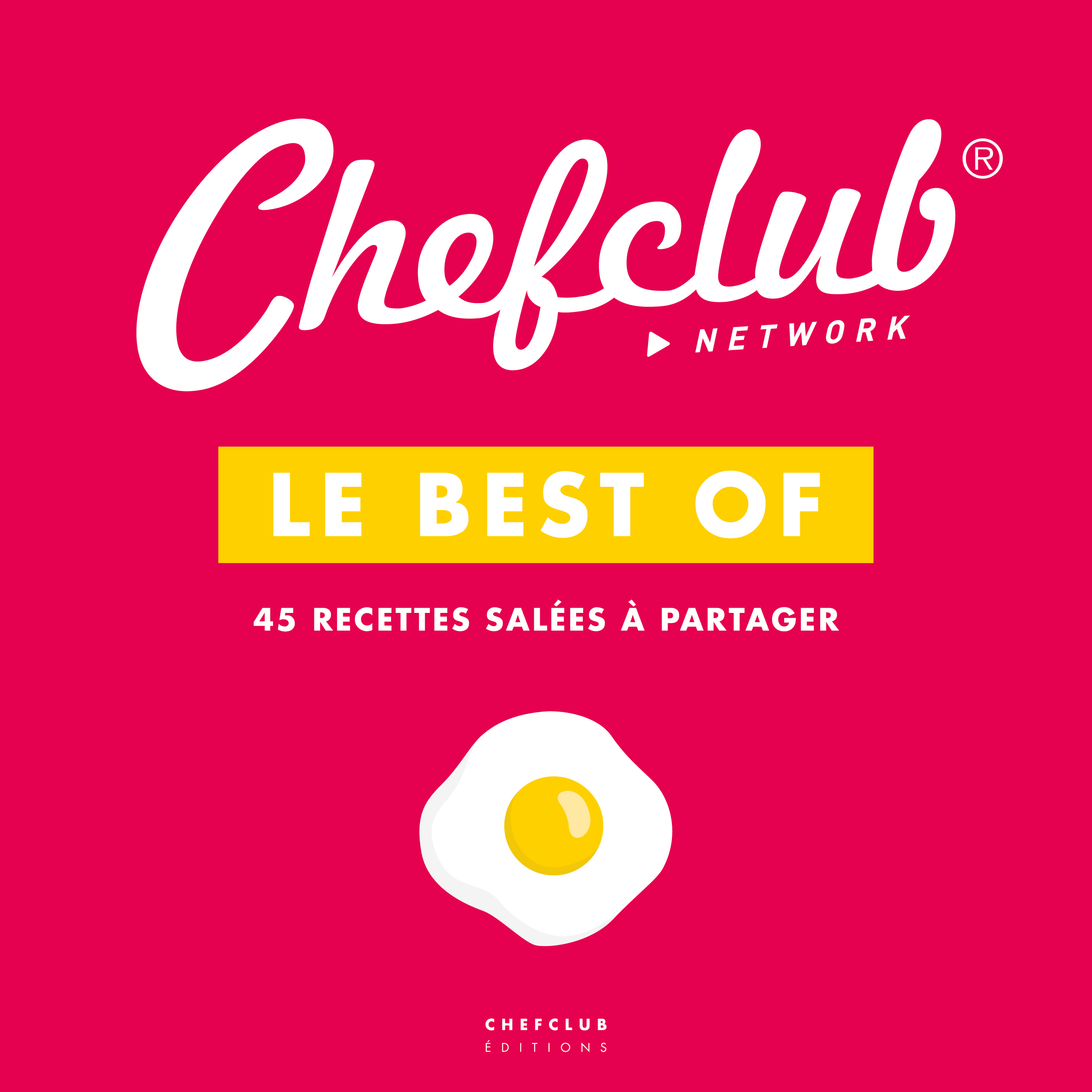 Le Best Of Chefclub Vol. 1 - Recettes salées à partager