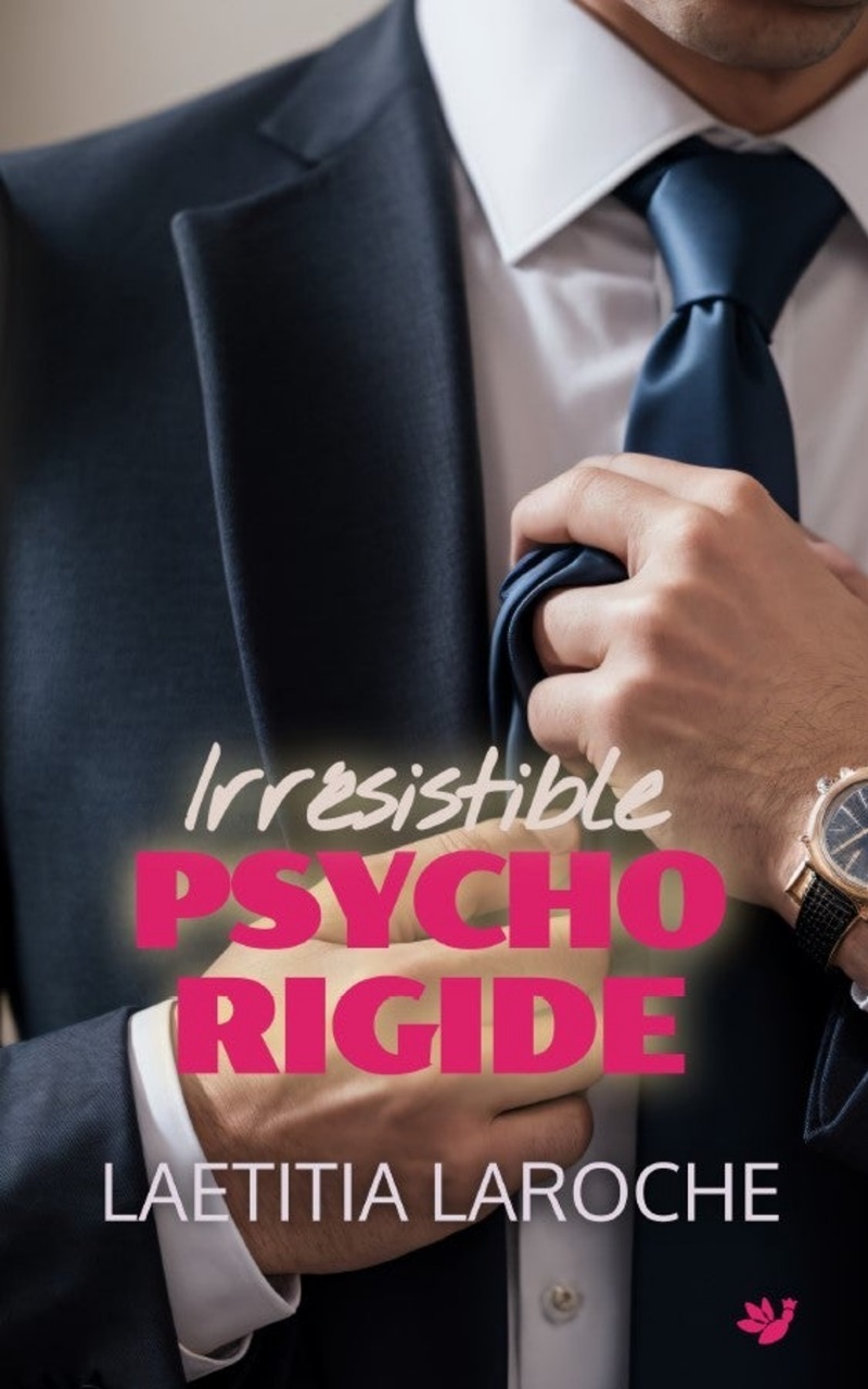 Irrésistible psychorigide