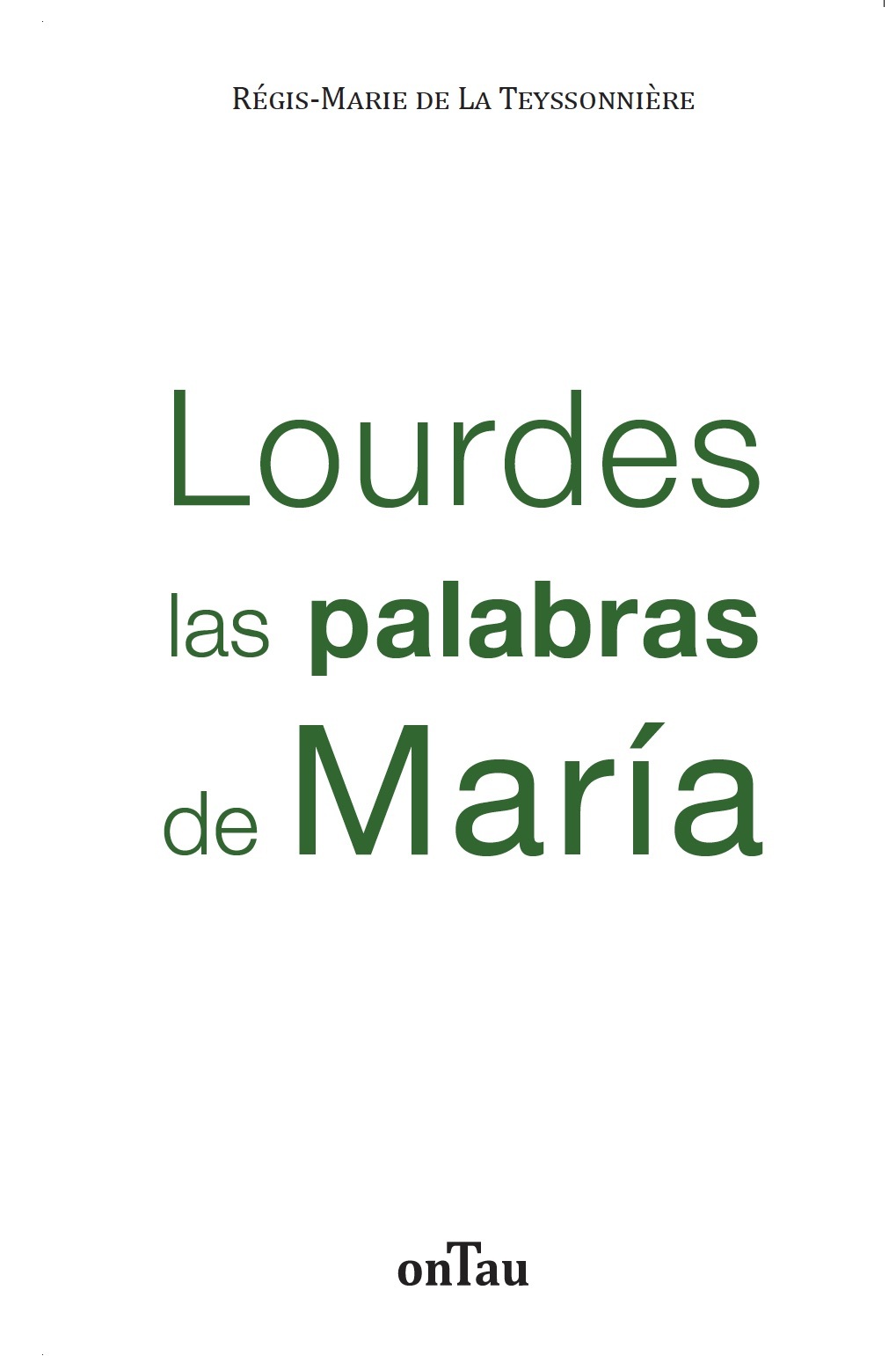 Lourdes las palabras de María