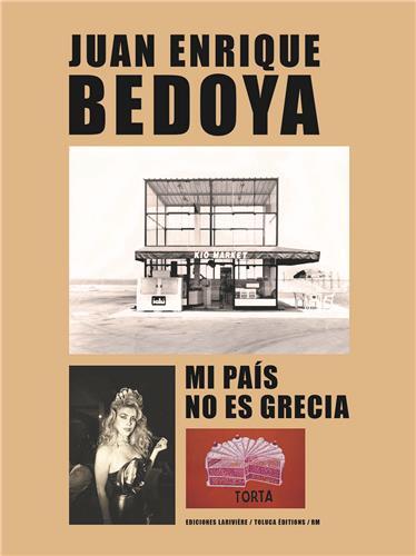 Juan Enrique Bedoya Mi pais no es Grecia /anglais/espagnol