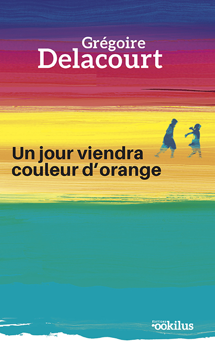 Un jour viendra couleur d'orange