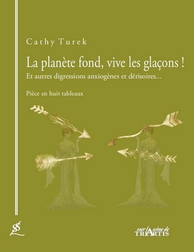 LA PLANETE FOND, VIVE LES GLACONS ! - ET AUTRES DIGRESSIONS ANXIOGENES ET DERISOIRES...