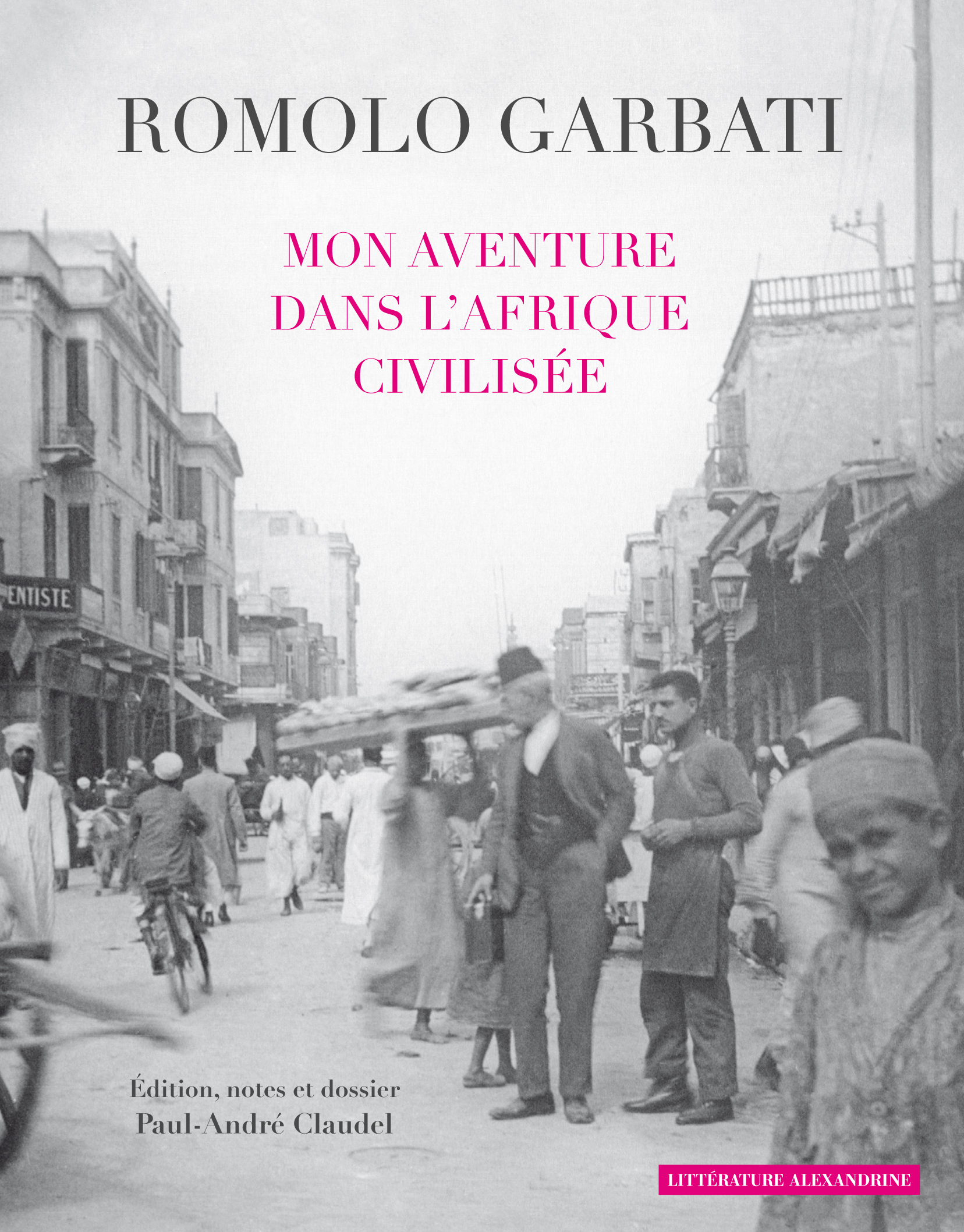 Mon aventure dans l’Afrique civilisée