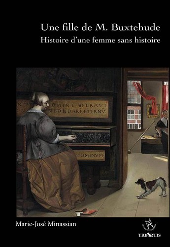 UNE FILLE DE M. BUXTEHUDE - HISTOIRE D'UNE FEMME SANS HSITOIRE