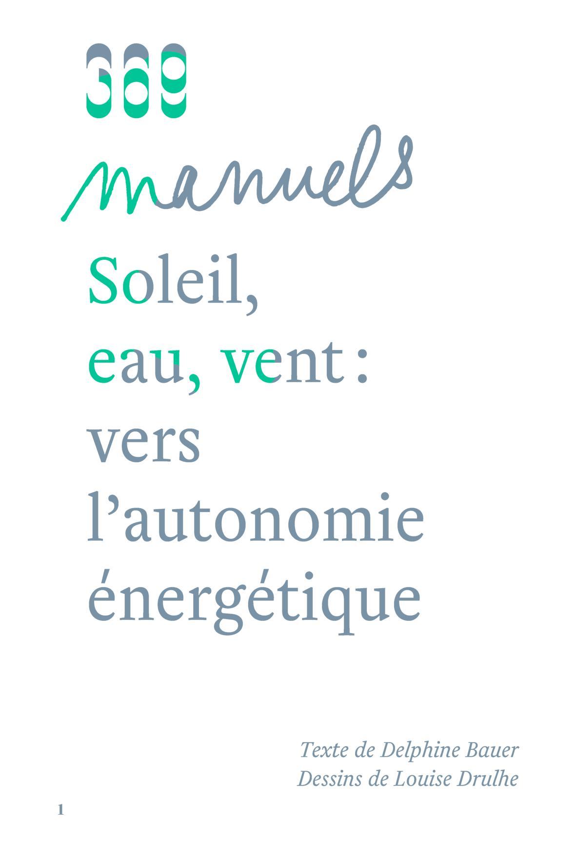 Soleil, eau, vent : vers l'autonomie énergétique