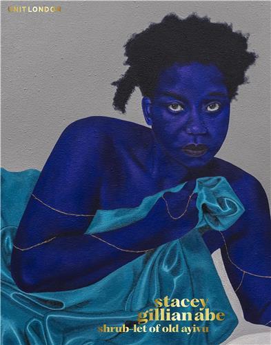 Stacey Gillian Abe: Shrub-let of Old Ayivu /anglais