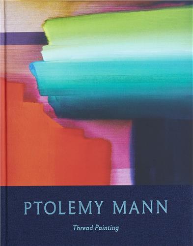 Ptolemy Mann: Thread Painting /anglais