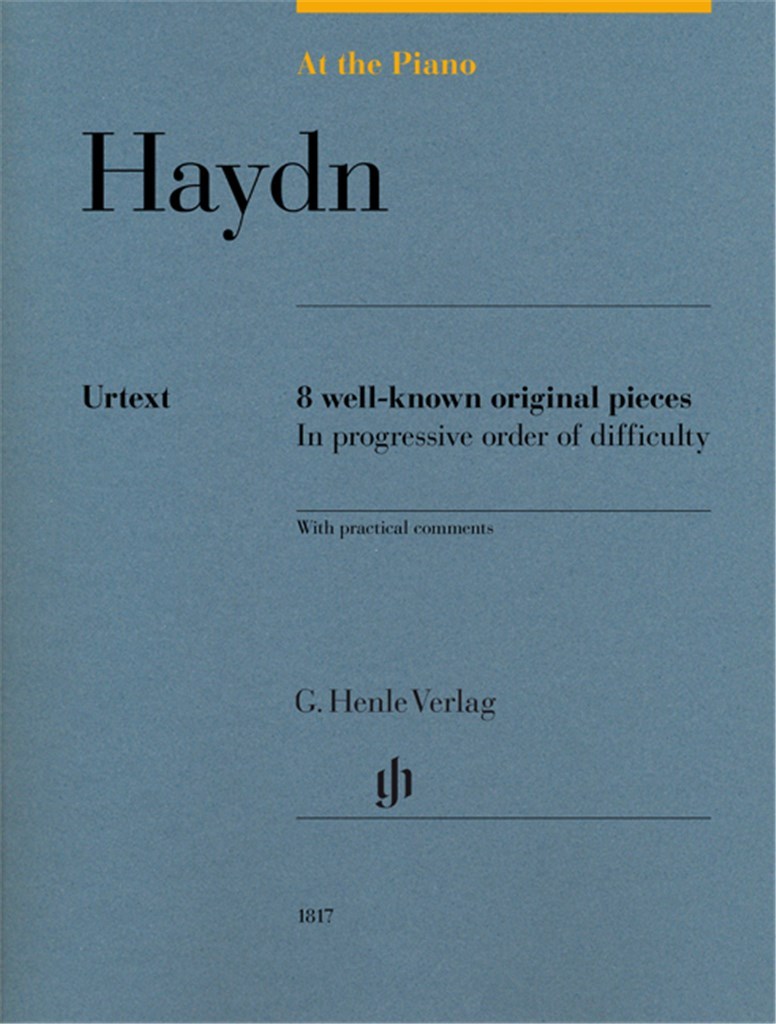 FRANZ JOSEPH HAYDN : AT THE PIANO - J. HAYDN 8 WELL-KNOWN ORIGINAL PIECES IN PROGRESSIVE ORDER OF DI