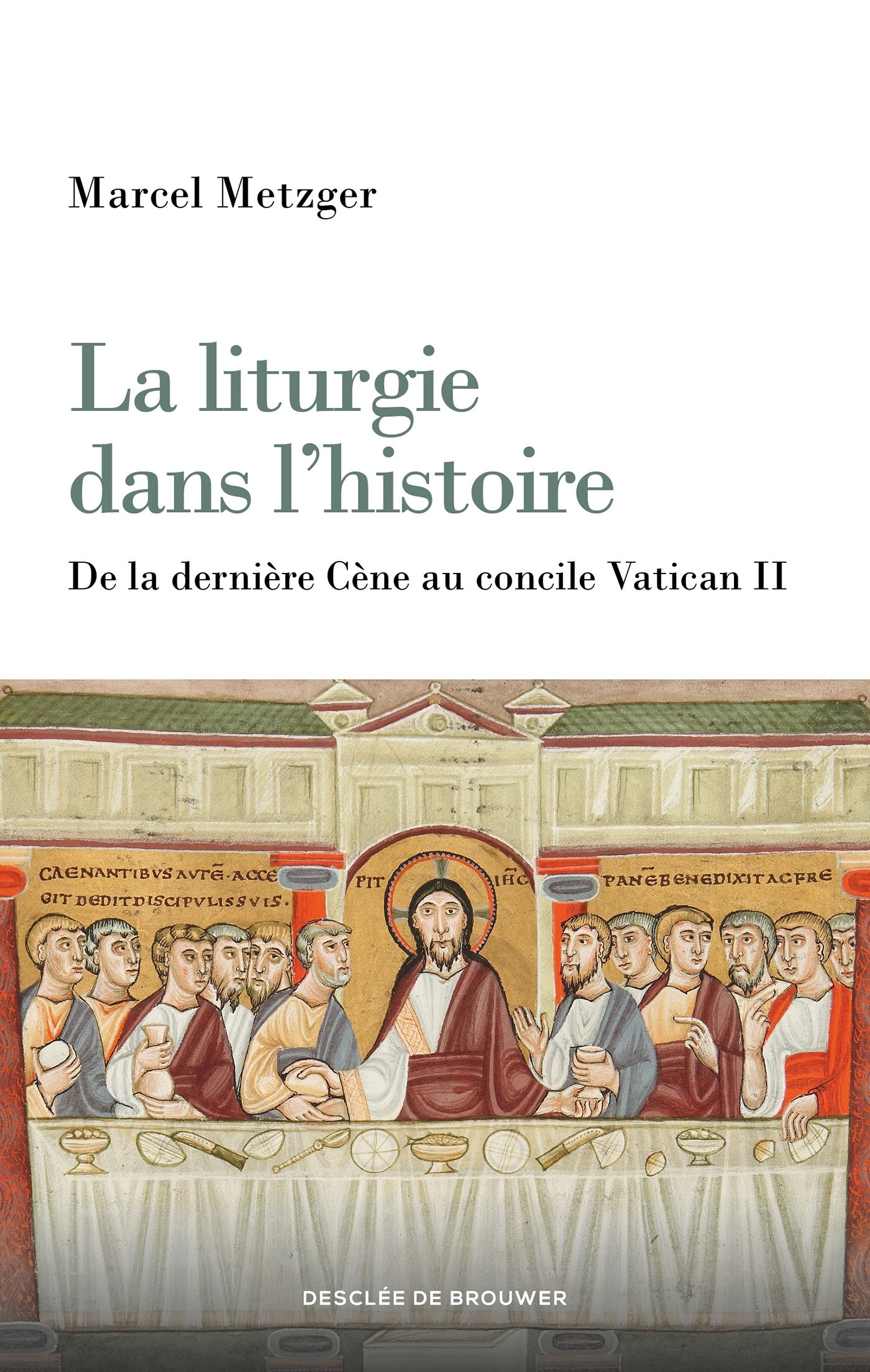 La liturgie dans l'histoire