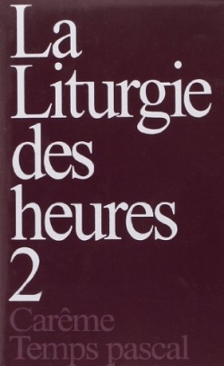 Liturgie des heures, tome 2
