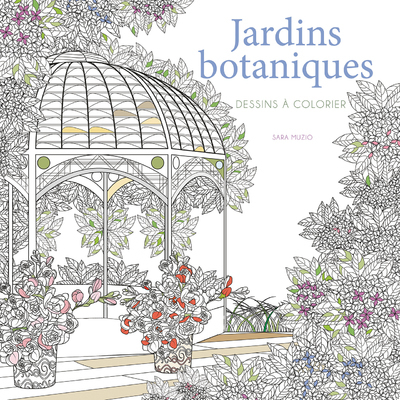 Jardins botaniques - Dessins à colorier