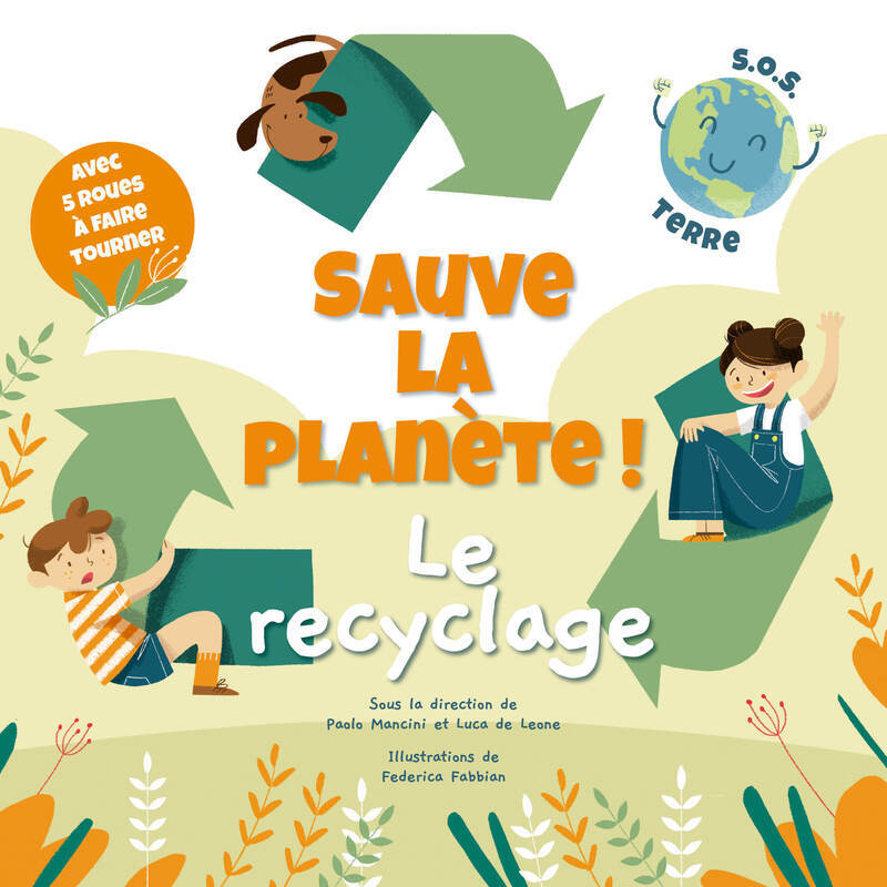 Sauve la planète ! Le recyclage