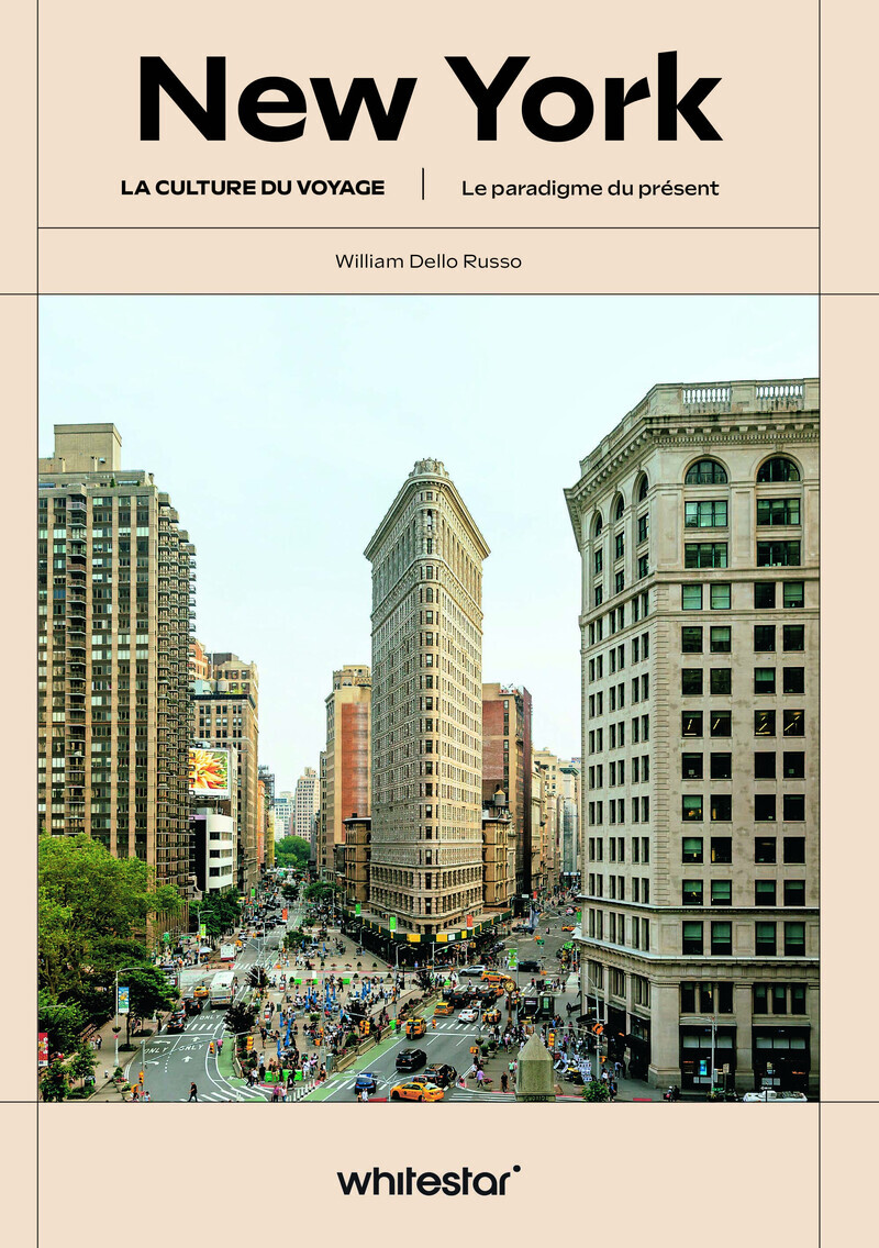 New York - La culture du voyage - Le paradigme du présent