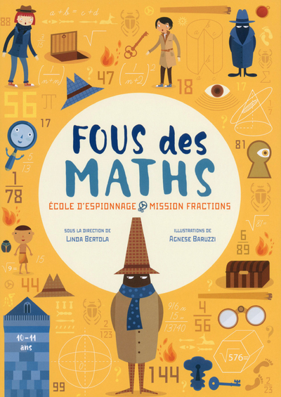 Fous des maths - Ecole d'espionnage mission fractions