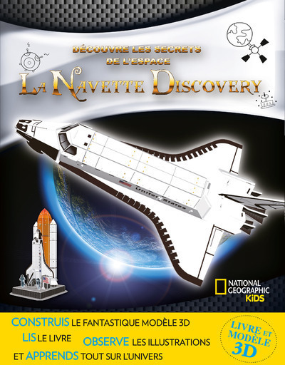 La navette Discovery - Découvre les secrets de l'espace