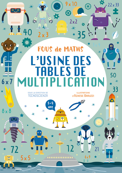 Cahier L'usine des tables de multiplication - Fous de maths