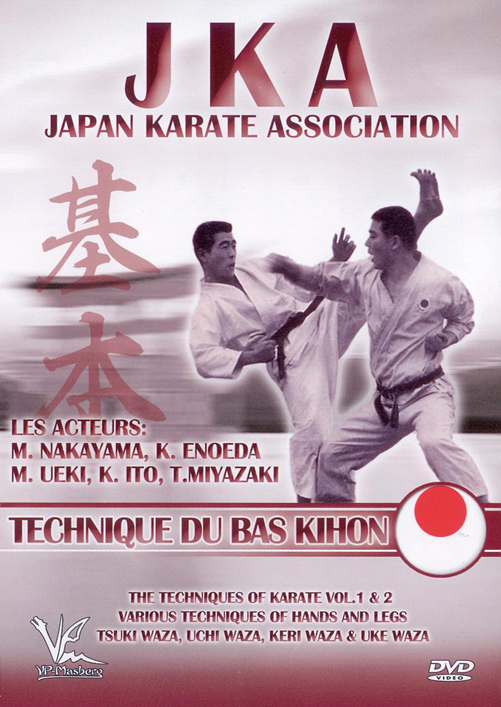 JKA - JAPAN KARATE ASSOCIATION TECHNIQUE DU BAS KIHON
