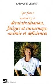 Que faire quand il y a déminéralisation