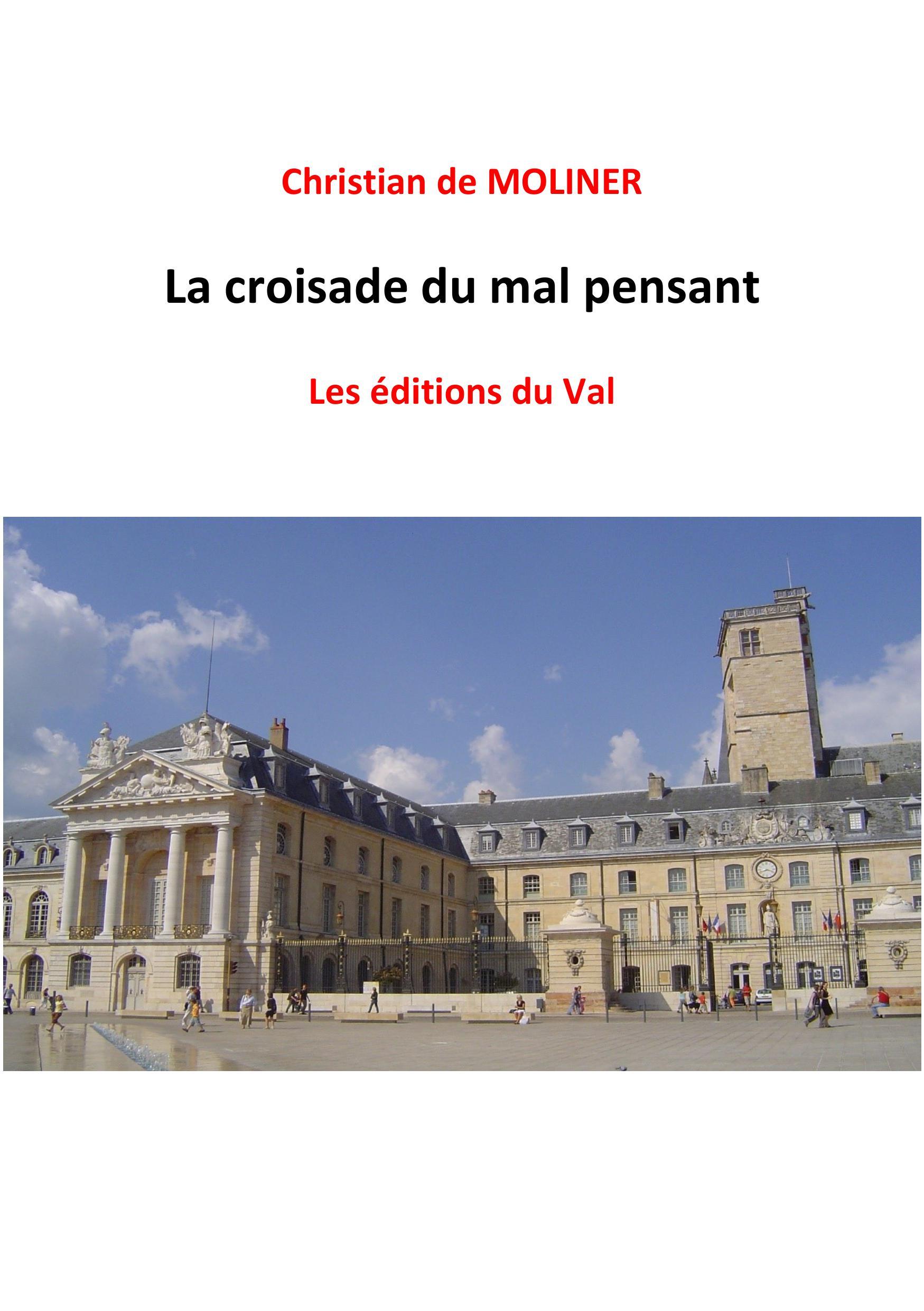 La croisade du mal pensant