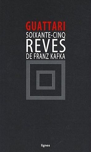 Soixante-cinq rêves de Franz Kafka