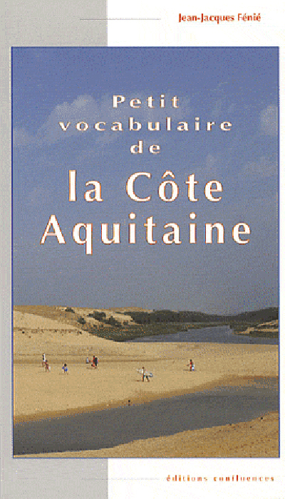 PETIT VOCABULAIRE DE LA COTE AQUITAINE