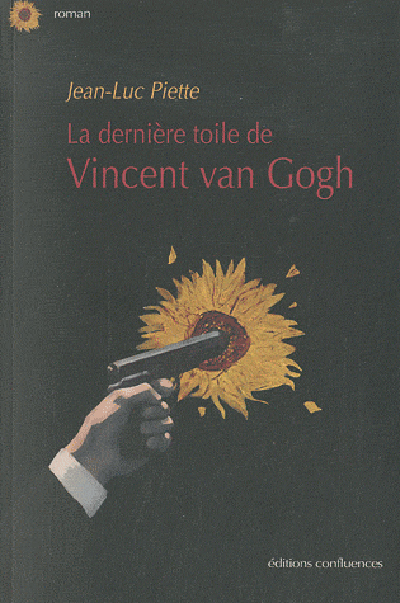 DERNIERE TOILE DE VINCENT VAN GOGH