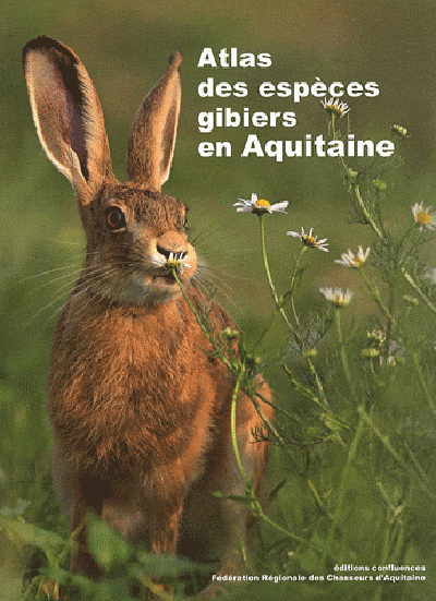 ATLAS DES ESPECES GIBIERS EN AQUITAINE