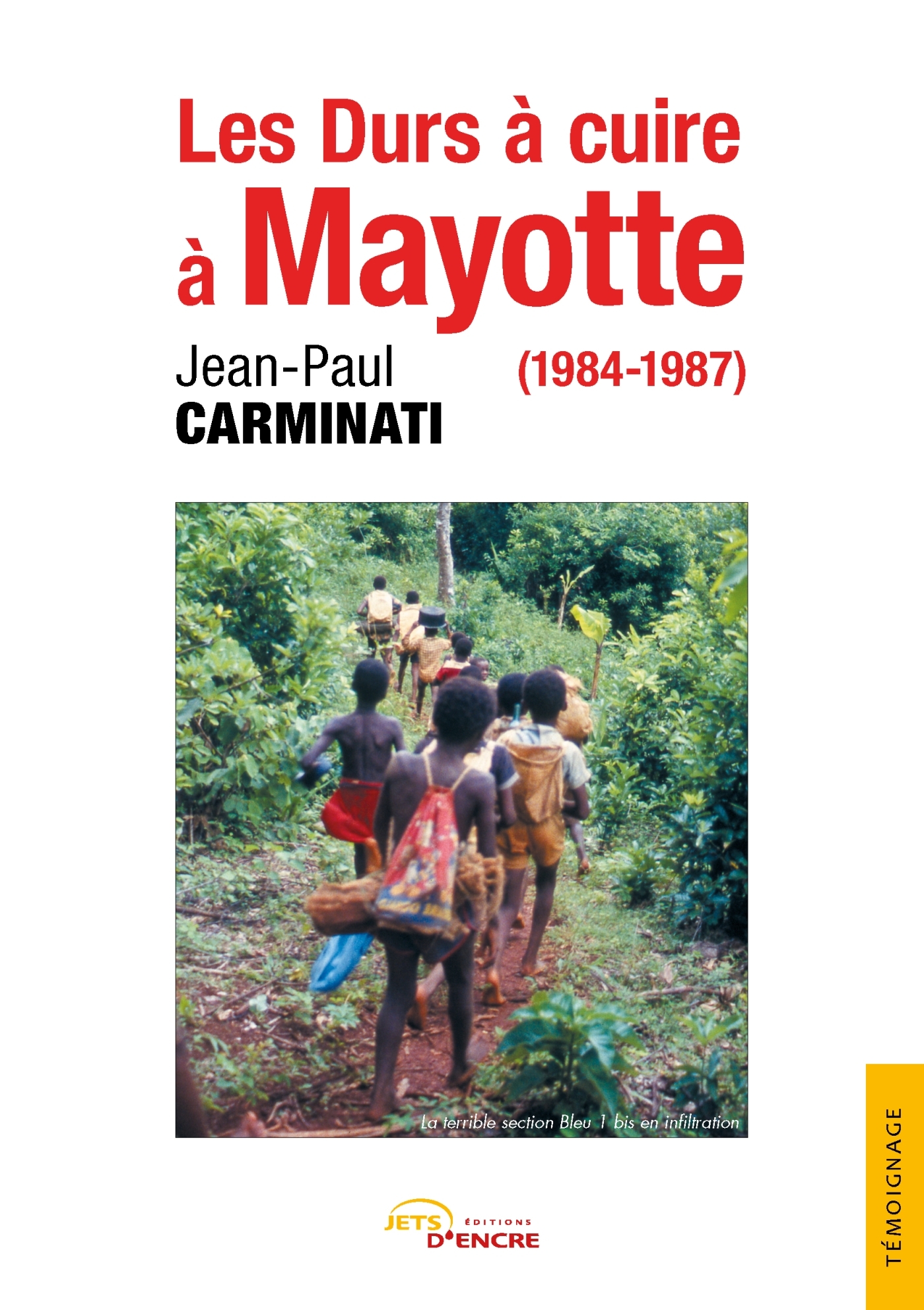 Les Durs à cuire à Mayotte (1984-1987)