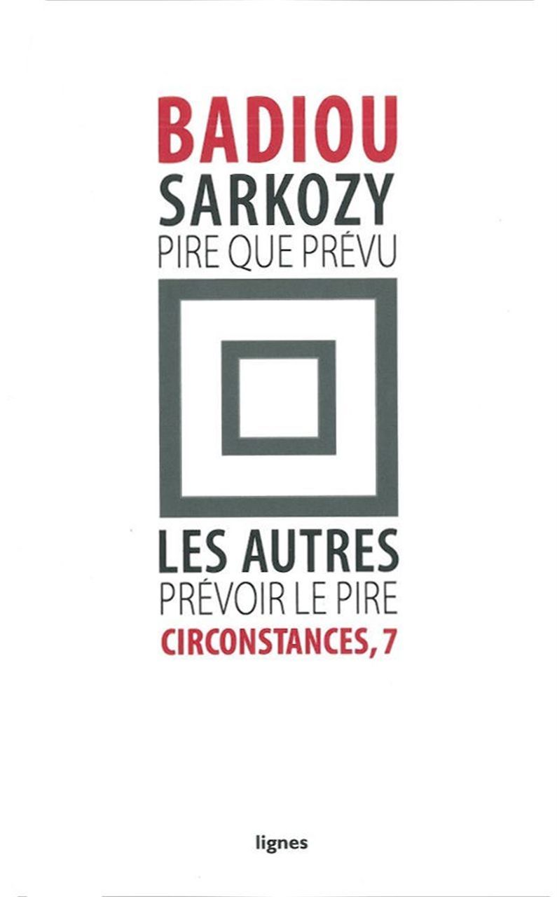 Sarkozy: pire que prévu / Les autres : prévoir le pire