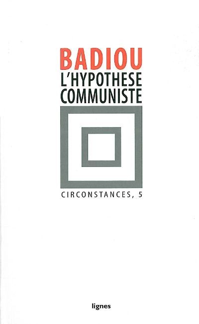 L' Hypothèse communiste