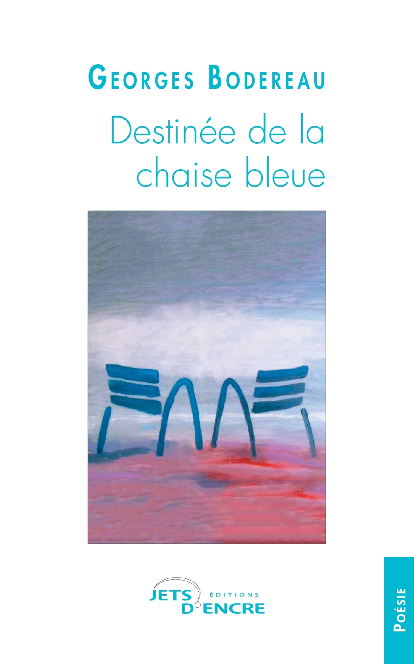Destinée de la chaise bleue