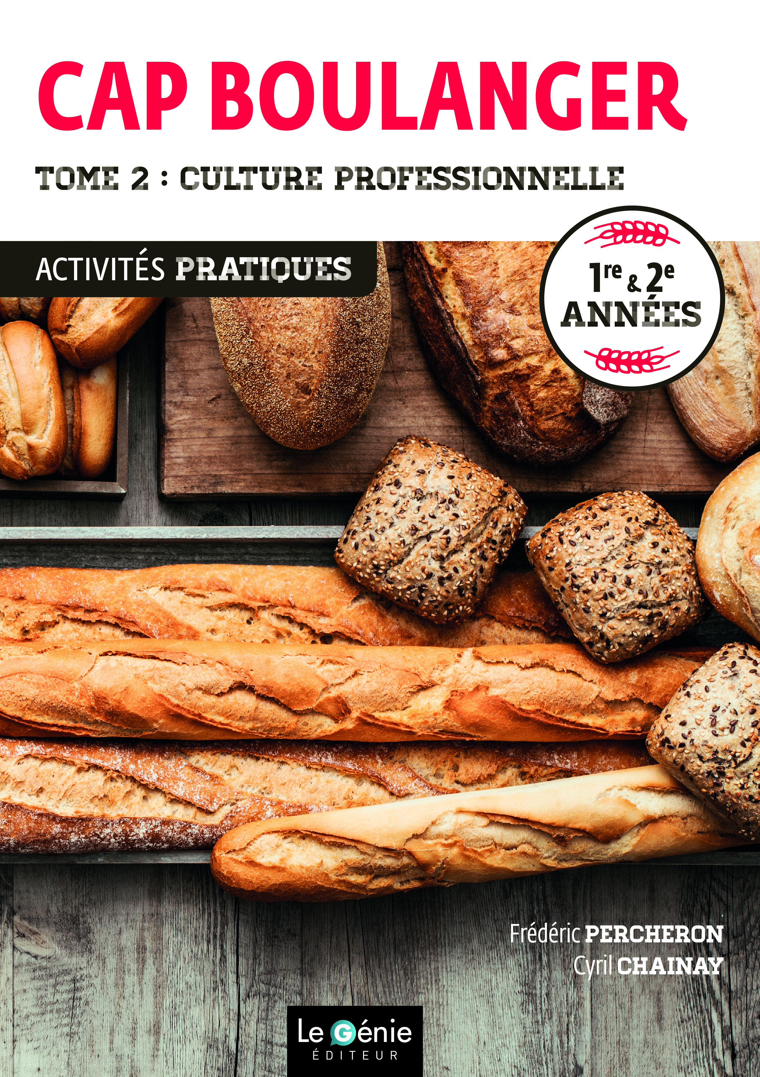 Tome 2- Culture professionnelle - CAP Boulanger
