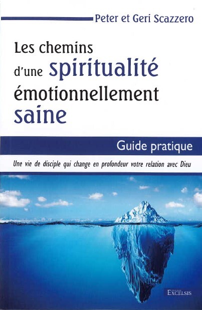 Les chemins d'une spiritualité émotionnellement saine