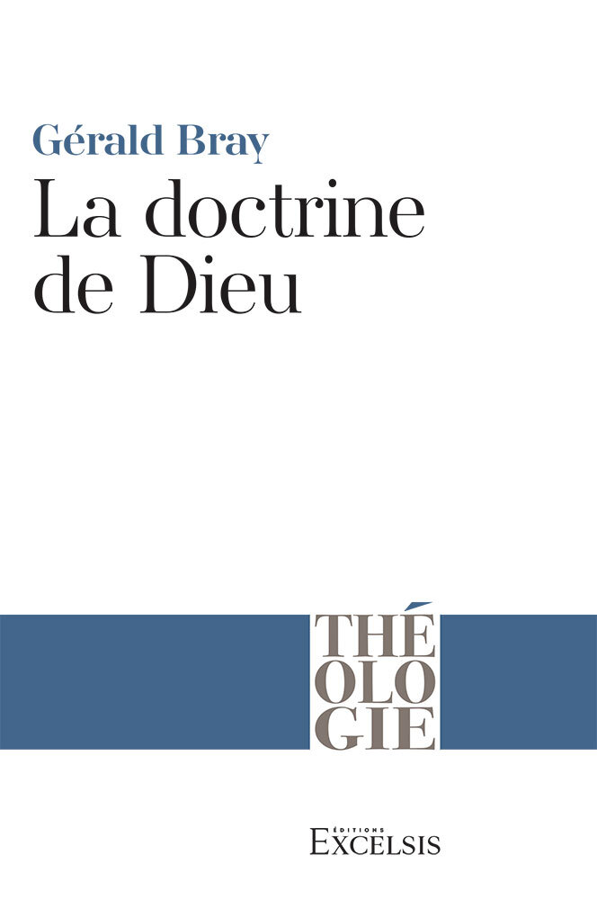 La doctrine de Dieu (2e édition révisée)