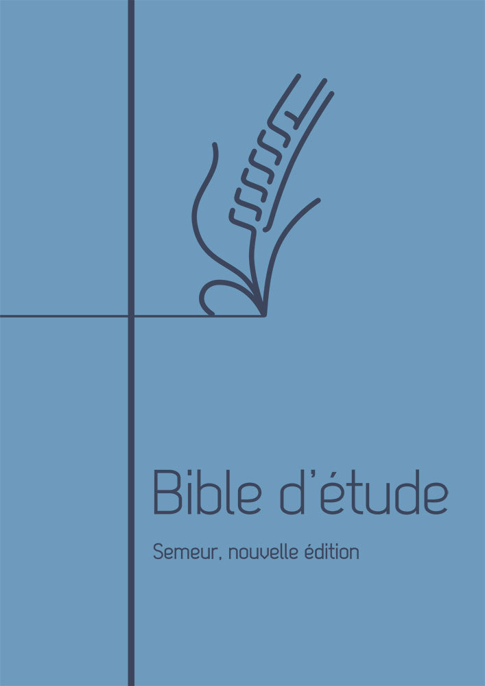 Bible d’étude Semeur, nouvelle édition. Couverture souple bleue, tranche blanche