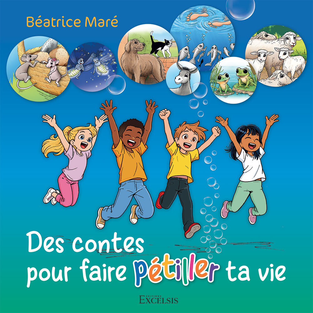 Des contes pour faire pétiller ta vie