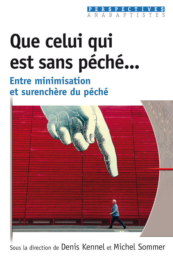 Que celui qui est sans péché… Entre minimisation et surenchère du péché