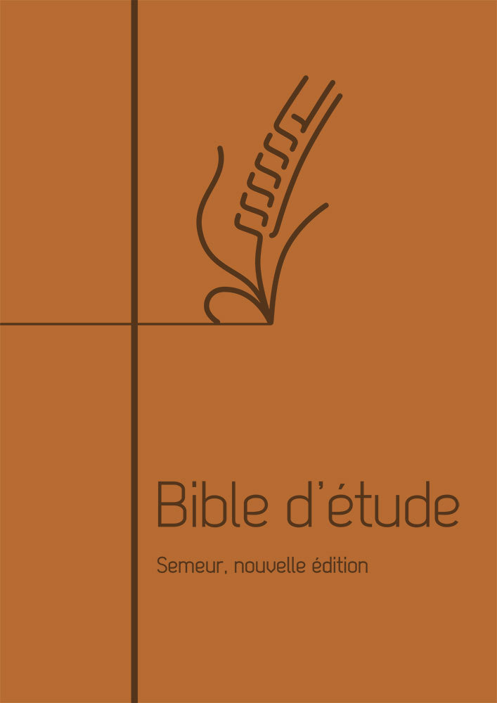 Bible d’étude Semeur, nouvelle édition. Couverture souple marron, tranche blanche