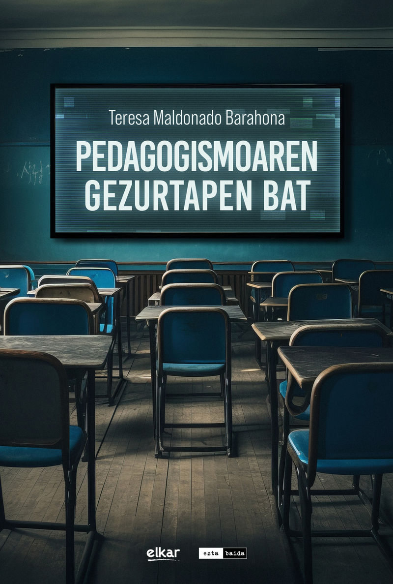 PEDAGOGISMOAREN GEZURTAPEN BAT