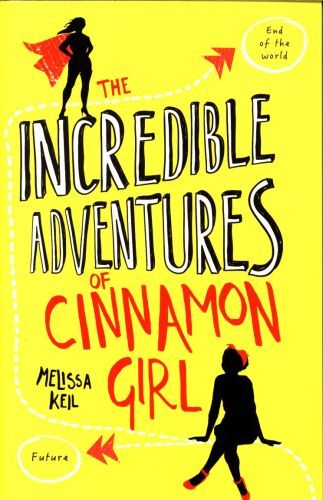 The Incredible Adventures of Cinnamon Girl