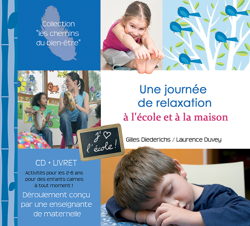 Une journée de relaxation à l'école et à la maison (CD+LIVRET)