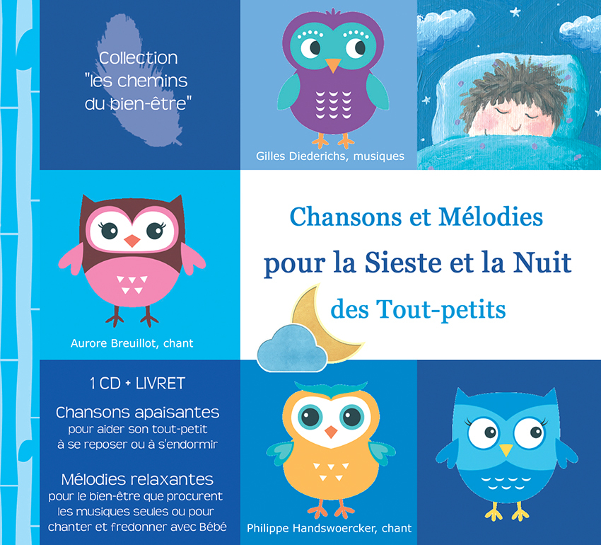 Chansons et Mélodies pour la Sieste et la Nuit des Tout-petits (CD+LIVRET)