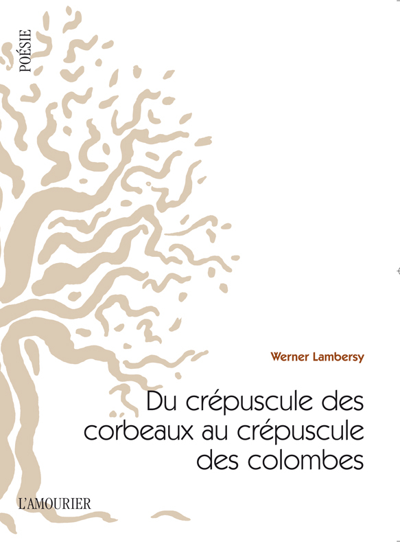 DU CREPUSCULE DES CORBEAUX AU CREPUSCULE DES COLOMBES
