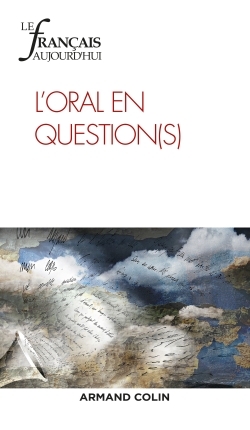 Le Français aujourd'hui n° 195 (4/2016) L'oral en question(s)