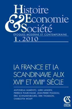Histoire, économie & société (1/2010) La France et la Scandinavie aux XVIIe et XVIIIe siècles