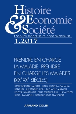 Histoire, Économie & Société (1/2017) Prendre en charge la maladie, prendre en charge les malades (X