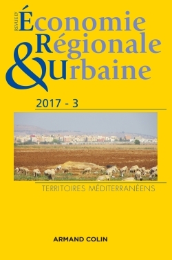 Revue d'économie régionale et urbaine n° 3/2017 Territoires méditerranéens