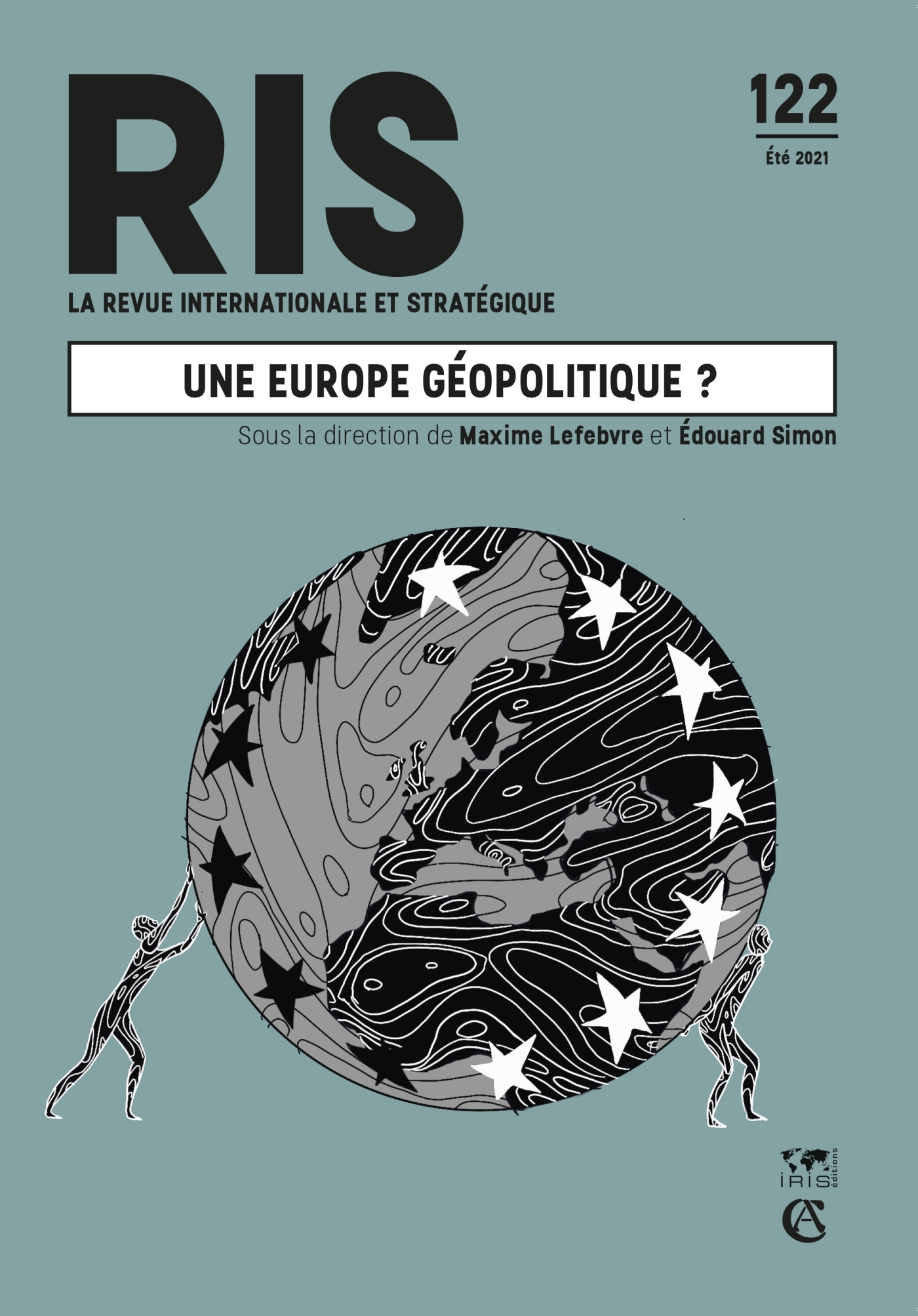 Revue internationale et stratégique N°122 2/2021 Une Europe géopolitique ?