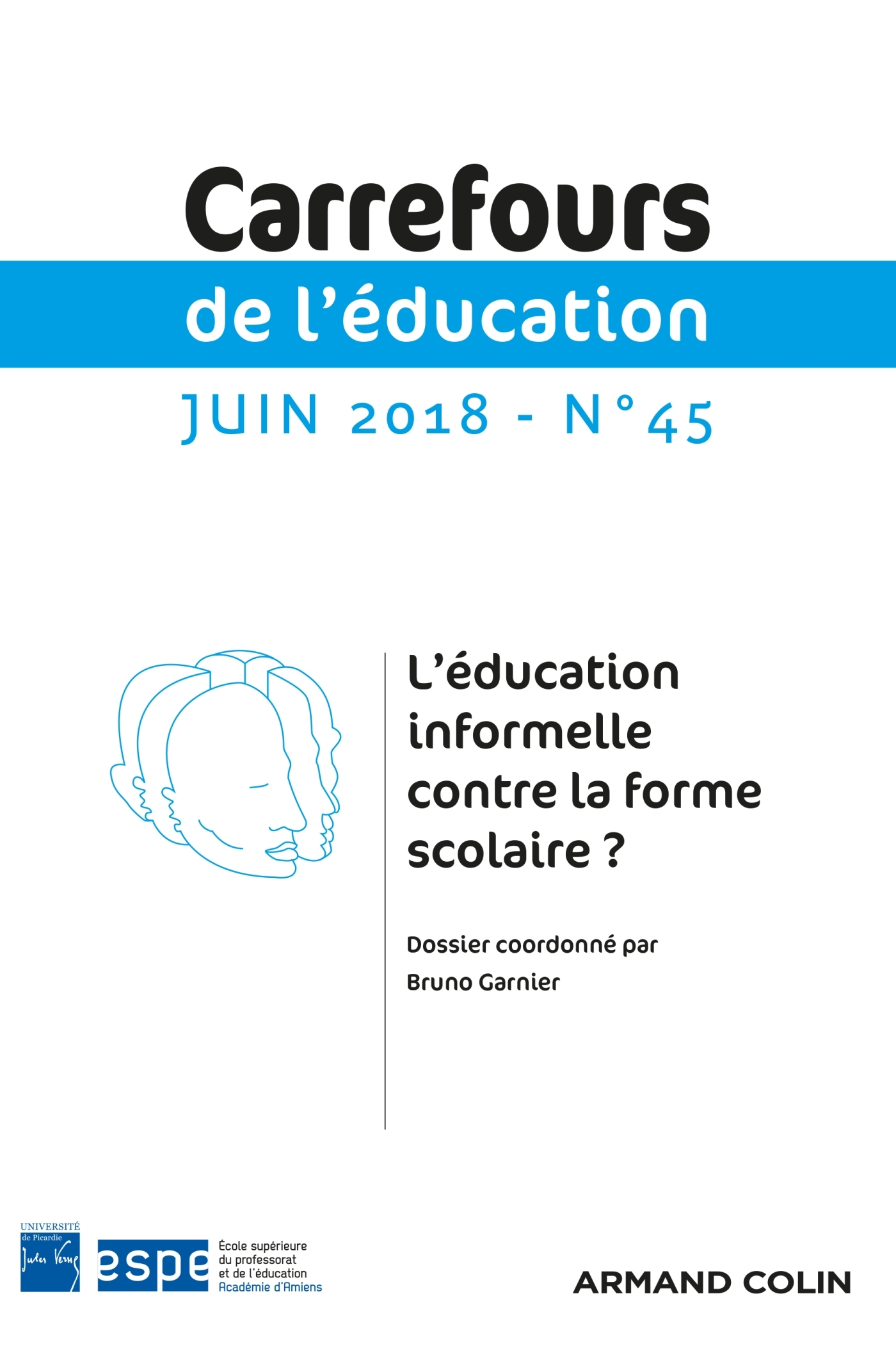 Carrefours de l'éducation n°45 (1/2018) L'éducation informelle contre la forme scolaire ?